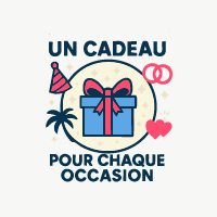 Un Cadeau pour Chaque Occasion