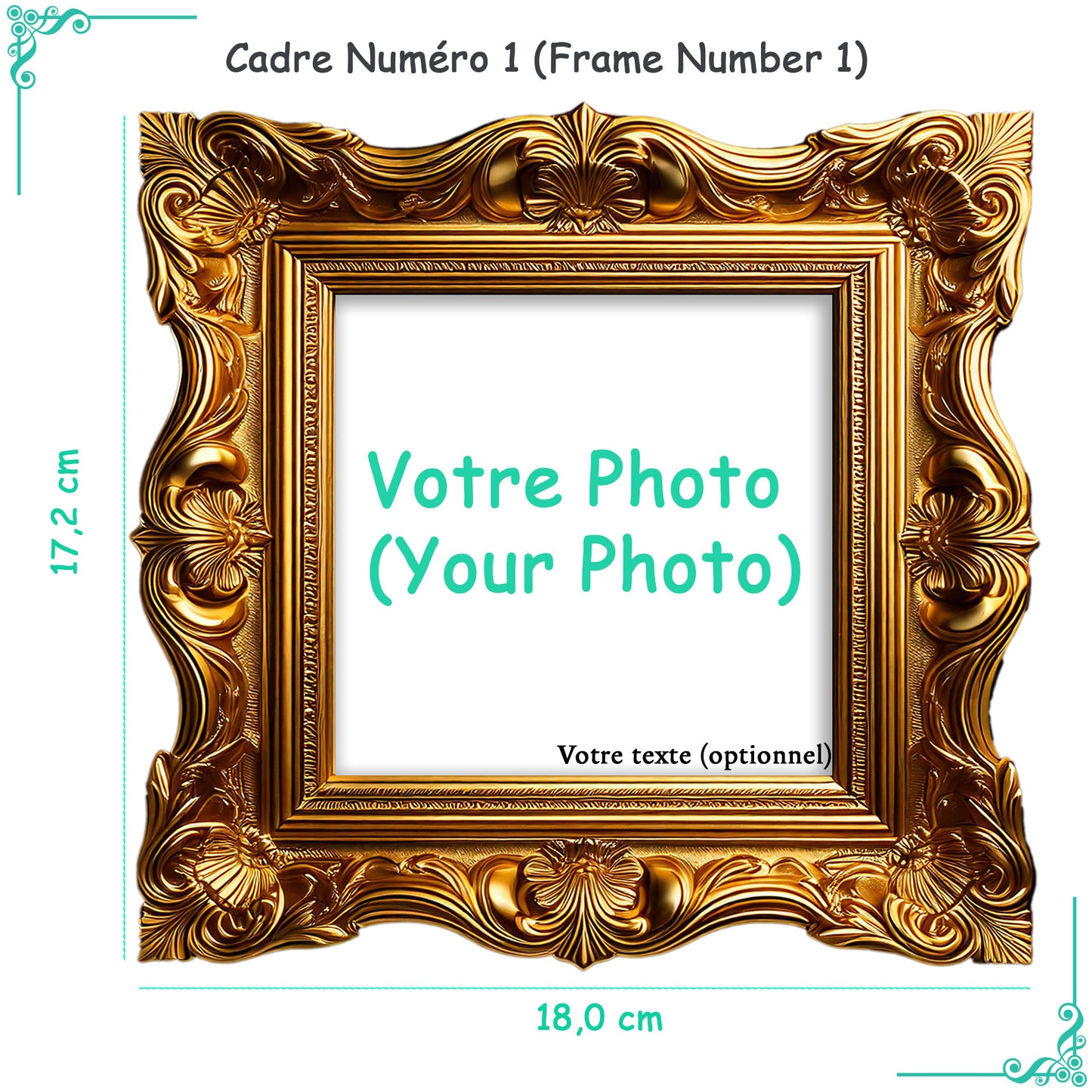 Cadre doré baroque richement décoré avec espace central blanc marqué "Votre Photo" et option "Votre texte". Dimensions indiquées : 17,2 cm x 18,0 cm.