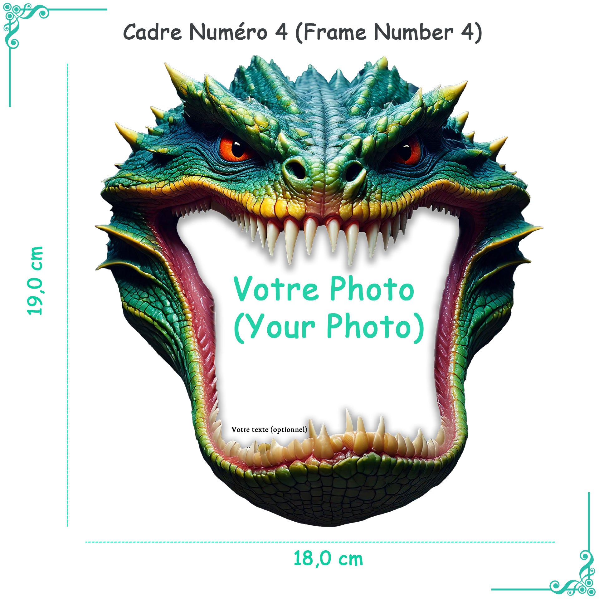 Cadre numéro 4 : cadre en forme de tête de dragon réaliste avec des écailles vertes, des yeux perçants et une bouche ouverte révélant des dents pointues. Au centre, un espace blanc marqué "Votre Photo (Your Photo)" et "Votre texte (optionnel)". Dimensions : 19,0 cm x 18,0 cm.
